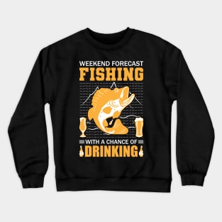 Fishing Drinking T - Shirt Design Crewneck Sweatshirt